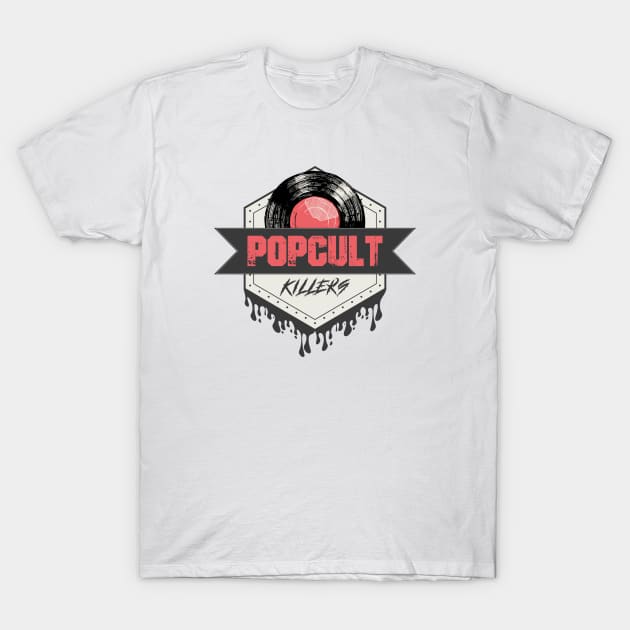 PopCultKillers logo - Vinyl T-Shirt by PopCultKillers